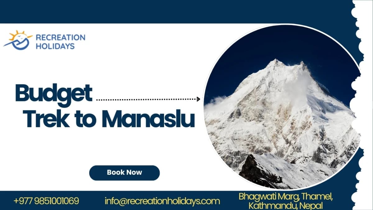 Explore Off Beaten Path: A Budget Trek in Manaslu