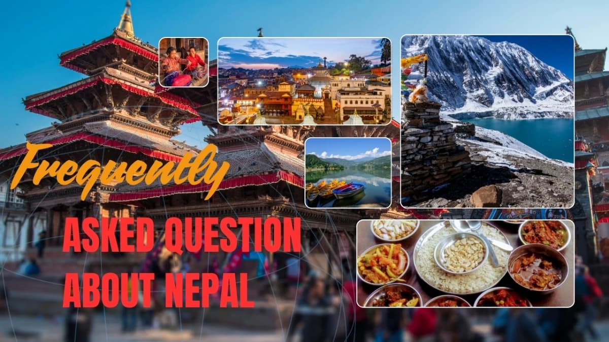 Frequently Asked Question about Travelling Nepal