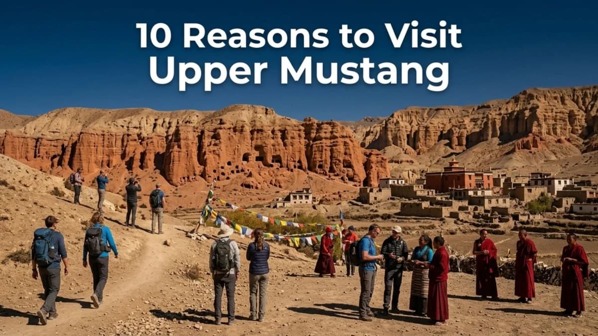 Top 10 Reasons to Visit Upper Mustang in Nepal